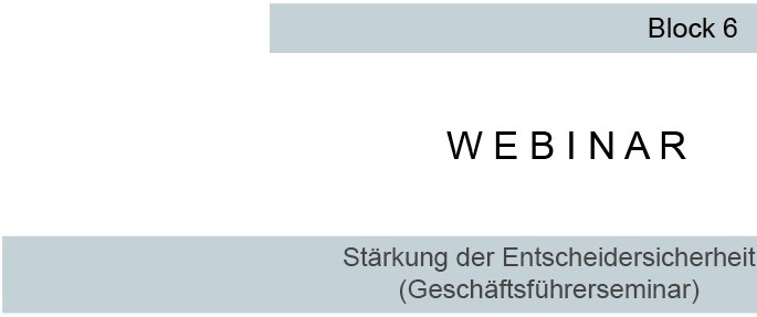 Webinar Sterilgutaufbereitung - Block 6 - Stärkung der Entscheidersicherheit (Geschäftsführerseminar)